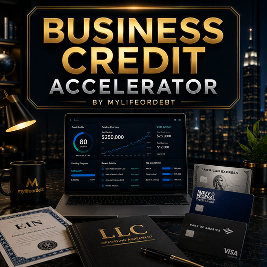 MyLifeorDebt© Business Credit Accelerator: Get Funded without your SSN. All you need is your EIN & LLC